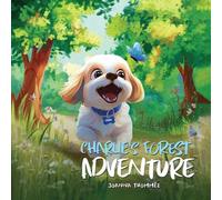 Charlie's Forest Adventure (Vivi & Bella Chronicles)