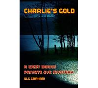 Charlie's Gold: A West Barns Private Eye Mystery: 1 (West Barns Mysteries)
