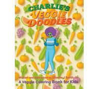 CHARLIE'S VEGGIE DOODLES