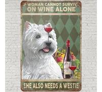CHARLLR Vintage Metal Tin Sign 8x12, Dog Wall Art Decor, A Woman Cannot Survive On Wine Alone She Also Needs A Westie Poster for Home Living Room Bedroom Kitchen Garden Garage Cafe Bar Pub