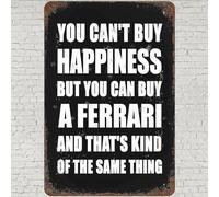 CHARLLR Vintage Metal Tin Sign 8x12, Vintage Quotes Wall Art Decor, You Can'T Buy Happiness But You Can Buy A Ferrari Poster for Home Living Room Bedroom Kitchen Garden Garage Cafe Bar Pub, 81524162