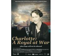 Charlotte: A Royal at War (aka Léif Lëtzebuerger) Special Edition DVD