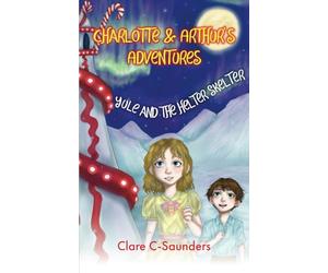 Charlotte and Arthur’s Adventures - Yule and the Helter Skelter