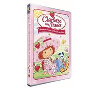 Charlotte aux Fraises : Bienvenue au pays de Charlotte aux Fraises aka Strawberry Shortcake [DVD]