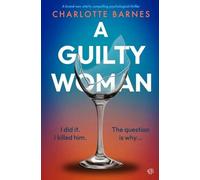 Charlotte Barnes A Guilty Woman Paperback Book Charlotte Barnes Multicolor