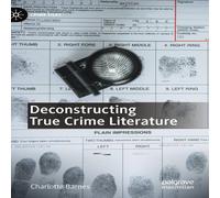 Charlotte Barnes Deconstructing True Crime Literature Hardcover Book Charlotte Barnes Multicolor