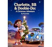 Charlotte, BB & Doobie-Do: A Christmas Adventure