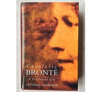 Charlotte Bronte: A Passionate Life