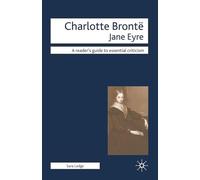 Charlotte Bronte - Jane Eyre (Readers' Guides to Essential Criticism)