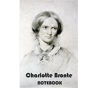 charlotte Bronte notebook: Blank Lined Ruled Notebook with 6x9 120 Pages,charlotte Bronte Quote Journal, Gift for best Friend.