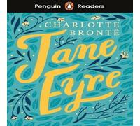 Charlotte Bronte Penguin Readers Level 4: Jane Eyre (ELT Graded Reader) : Abridged Charlotte Bronte Multicolor