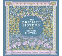 Bronte Sisters: Three Novels, The (Barnes & Noble Leatherbound Classic Collection)