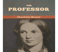Charlotte Bronte The professor Hardcover Book Charlotte Bronte Multicolor