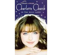 Charlotte Church: Dream A Dream - In The Holy Land [VHS]