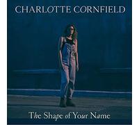 Charlotte Cornfield - The Shape Of Your Name - Deluxe Reissue [VINYL]
