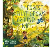 Charlotte Guillain The Forest That Grows Around Me Hardback Book Charlotte Guillain Multicolor