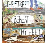 Charlotte Guillain The Street Beneath My Feet Book Charlotte Guillain Multicolor