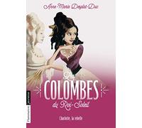 Charlotte la Rebelle (Les Colombes du Roi-Soleil (3))