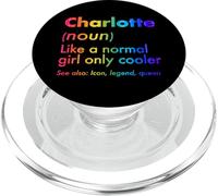 Charlotte Like A Normal Girl Only Cooler Queen First Name PopSockets PopGrip for MagSafe