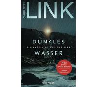 Charlotte Link Dunkles Wasser: Ein Kate-Linville-Thriller - Platz 1 (Paperback)