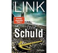 Charlotte Link Ohne Schuld: Kriminalroman - Der Bestseller jetzt als (Paperback)
