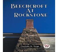 Charlotte M. Yonge Beechcroft At Rockstone Paperback Book Charlotte M. Yonge Multicolor