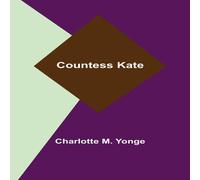 Charlotte M. Yonge Countess Kate Paperback Book in White Charlotte M. Yonge White