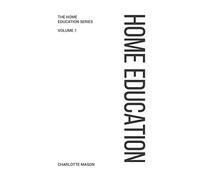 Charlotte Mason's Home Education