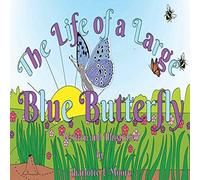 Charlotte Moore The Life of a Large Blue Butterfly Paperback Book Charlotte Moore Multicolor