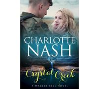 Charlotte Nash Crystal Cr Walker-Bell Novel (The Walker-Bell Stories #3) Charlotte Nash Multicolor