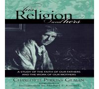 Charlotte Perkins Gilman His Religion & Hers Book - Paperback Charlotte Perkins Gilman Multicolor