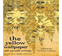 Charlotte Perkins Gilman The Yellow Wallpaper & Selected Writings Paperback Book Charlotte Perkins Gilman Multicolor