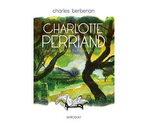 Charlotte Perriand: Eine franzAsische Architek, Berberian, PrAfrock.