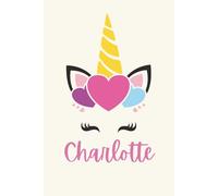 CHARLOTTE: Personalized Notebook With Name For Charotte, Birthday Gift For Girls and Women, Ruled Notebook, Lined Journal, 120 pages