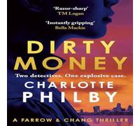 Charlotte Philby Dirty Money : 'Instantly gripping & great fun from beginning to Charlotte Philby Multicolor