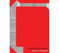 Charlotte Posenenske: Work in Progress - NEW Alexis Lowry, J 2019
