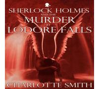Charlotte Smith Sherlock Holmes & the Murder at Lodore Falls Paperback Book Charlotte Smith Multicolor