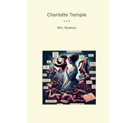 Charlotte Temple (Classic Books)