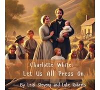 Charlotte White: Let Us All Press On (Remember, remember)