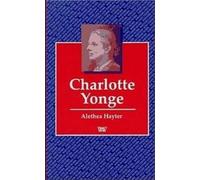 Charlotte Yonge (Writers and their Work)