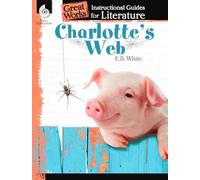 Charlotte's Web: An Instructional Guide for Literature (Great Works)