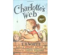 Charlotte's Web by White, E. B. (2002) Hardcover