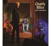 CHARLY BLISS - YOUNG ENOUGH
