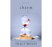 Charm: An Epic Dark Academia Paranormal Romance of Secrets and Sacrifice: 5 (Cr