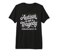Charm Autism NOT Tragedy Ignorance is Autism Dad Support Premium T-Shirt