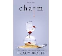 Charm: Meet your new epic vampire romance addiction by Tracy Wolff (English) Pa