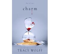Charm: Meet your new epic vampire romance addiction! (Crave)