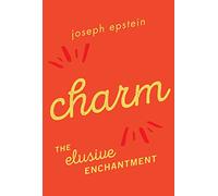 Charm: The Elusive Enchantment