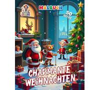 Charmante Weihnachten Malbuch: 50 festliche Ausmalmotive voller Herz, Humor und Weihnachtszauber