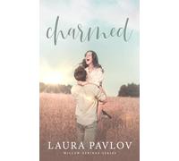 Charmed: A Small Town Enemies-to-Lovers Romance (Willow Springs Series Book 3)